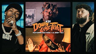 KSI – Down Like That feat Rick Ross Lil Baby amp SX Official Video [upl. by Hirsh]