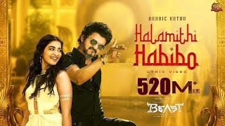 Arabic Kuthu  Halamithi Habibo Lyric Video Beast Thalapathy Vijay Sun Pictures Nelson Anirudh [upl. by Carthy]