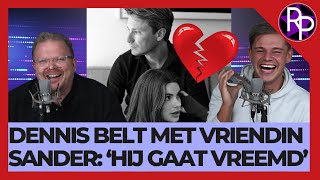 Dennis belt Zweedse vrouw van Sander Schimmelpenninck Hij gaat vreemd [upl. by Blanc]