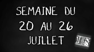 Calendrier de la chaîne  20 au 26 juillet [upl. by Derwood]