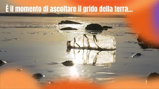 È il momento di ascoltare il grido della terra TempodelCreato [upl. by Tsew10]