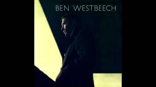 Ben Westbeech  Butterfiles [upl. by Illona]