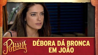 As Aventuras de Poliana  Débora dá bronca em João [upl. by Leahcam731]