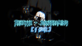 Rebzyyx  daydreaming ft horrormovies 1 hour [upl. by Icam]