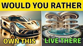 Would You Rather Luxury Life Edition 💎💸💰 [upl. by Latia]