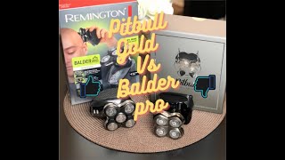 BEST HEAD SHAVER FOR BALD HEADS PITBULL GOLD Vs BALDER PRO RX5 [upl. by Roch]