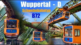 WUPPERTALER SCHWEBEBAHN  B72 im Streckenportrait 2016 [upl. by Sibie45]