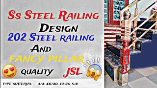 Ss steel railing design 202 steel railing and fancy pillar quality JSL sssteelrailings viralvideo [upl. by Reggis]