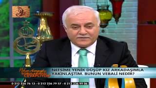 Nihat Hatipoglu Kız Arkadaşimla Yakınlastım Bunun Vebali Nedir [upl. by Aurore]