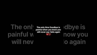 The only time Goodbye is painful when 💔💯 quotes quotesduniya12 [upl. by Oranneg]