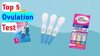 ✅ Top 5 Best Ovulation Test Strips 2023 Reviewed amp Buying Guide [upl. by Kitrak]