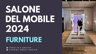 Salone del Mobile 2024 Furniture review SoriesAboutDesign [upl. by Yerfdog]