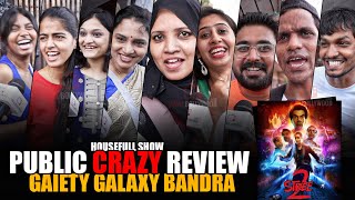 Stree 2 Movie  Public CRAZY Review  Housefull Show  Gaiety Galaxy Bandra  Shraddha Kapoor [upl. by Hehre]