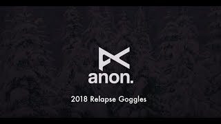 2018 Anon Relapse Goggles  Review  TheHousecom [upl. by Kano409]