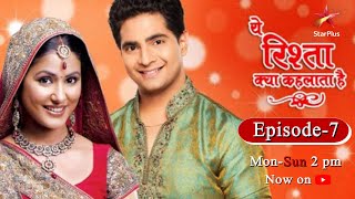 Yeh Rishta Kya Kehlata Hai  Season 1  Episode 7 [upl. by Suravat]