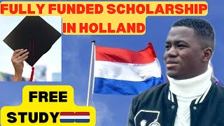 100 FREE STUDY IN NETHERLANDS 🇳🇱  FULL FINANCIAL ASSISTANCE WITH ALLOWANCE [upl. by Nerok]