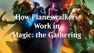 How Planeswalkers Work in Under Three Minutes [upl. by Rundgren]