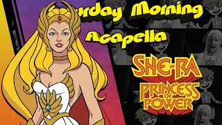 SheRa Princess of Power Theme  Saturday Morning Acapella [upl. by Manaker231]