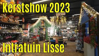 Kerstshow 2023 Intratuin Lisse ⭐⭐⭐⭐⭐ Grootste van de regio [upl. by Rennie]