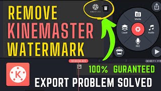 How to Remove Kinemaster WatermarkLogo From Video in 2021  Kinemaster video watermark kaise hataye [upl. by Llywellyn]