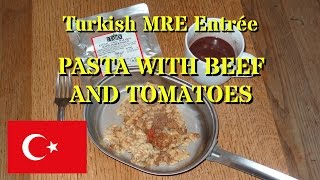 MRE Review Turkish Pasta With Beef Entrée from Delicious [upl. by Dikmen]