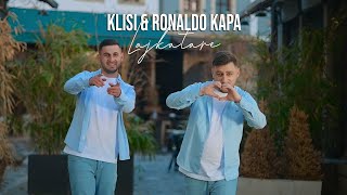 Klisi amp Ronaldo Kapa  Lajkatare Official Video [upl. by Maier]