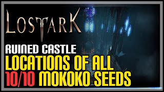 Ruined Castle All Mokoko Seeds Lost Ark [upl. by Semreh]