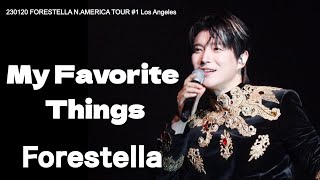 4K 230120 포레스텔라 My Favorite Things FORESTELLA NAMERICA TOUR 1 Los Angeles [upl. by Prochoras209]