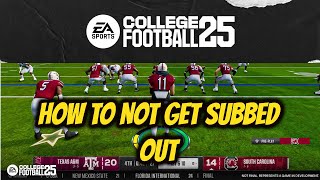 HOW TO NOT GET SUBBED OUT IN ROAD TO GLORY ON NCAA COLLEGE FOOTBALL 25 [upl. by Attiuqal340]