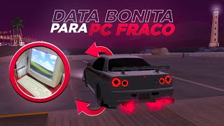 Melhor Data Modificada Bonita Para Pc Fraco 2GB DE RAMSAMPPC 500 MB PC ULTRA FRACO🥴 [upl. by Ruthi]