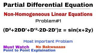 27 NonHomogeneous Linear Equations  Problem1  Complete Concept  Most Important Problem  PDE [upl. by Daegal]