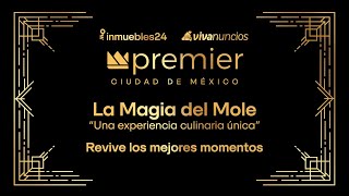 Del Mole al Aguachile Una Experiencia Premier con Inmuebles24 y Vivanuncios en CDMX [upl. by Maureen169]