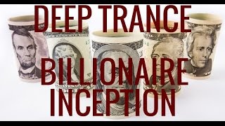 Deep Trance Hypnosis Become a Billionaire Inception Mind Seed Your Inner Billionaire Series 3 [upl. by Chastity]