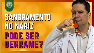 Sangramento No Nariz Pode Ser Derrame  O Nariz Sangrando Pode Ser Por Causa De Derrame Cerebral [upl. by Netsirc]