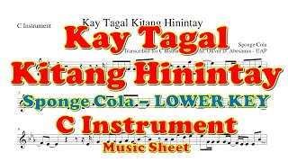 Sponge Cola  Kay Tagal Kitang Hinintay  Music Sheet  Play Along for C Instrument  LOWER KEY [upl. by Aiclef]