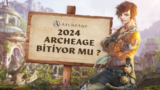 ArcheAge Bitiyor Mu [upl. by Mutz]