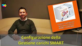 19  GESTIONE CARICHI SMART  Configurazione amp vantaggi [upl. by Sebastien]