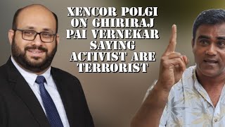 Goa Today 24x7 News is live Xencor Polgi on Ghirirj Pai vernekar statement [upl. by Maice204]