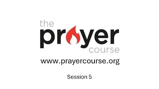 Sunday Sermon 28 July 2024  The Prayer Course  Session 5 [upl. by Runkle]