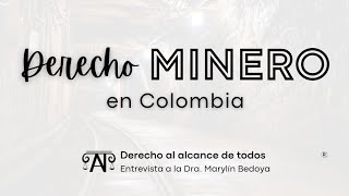 Derecho minero en Colombia [upl. by Gauthier]