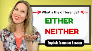 Either or Neither  How to Use Either and Neither [upl. by Boylston]