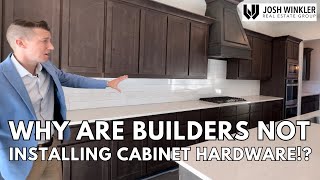 Why Are Builders Not Installing Cabinet Hardware [upl. by Eigriv]