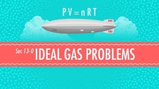 Ideal Gas Problems Crash Course Chemistry 13 [upl. by Arevle]