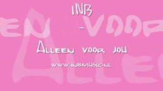 INB  Alleen voor jou [upl. by Archambault]