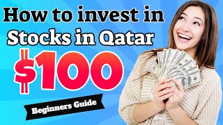 Qatar Stock Market 101 A Beginners Ultimate Guide To Investing [upl. by Noman142]