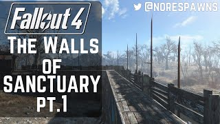 Fallout 4  The Walls of Sanctuary Pt1 [upl. by Westleigh622]