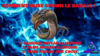 COMMENT FAIRE SPAWN LE BASILIC [upl. by Attenaz755]