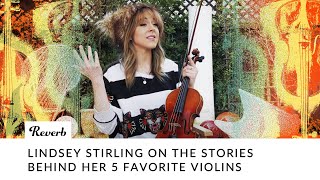 Lindsey Stirling on the Stories Behind Her 5 Favorite Violins  Reverb Interview [upl. by Anawal508]