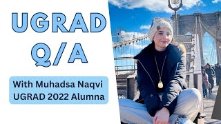 Answering your Questions about UGRAD 2025  Muhadsa Naqvi [upl. by Joab]