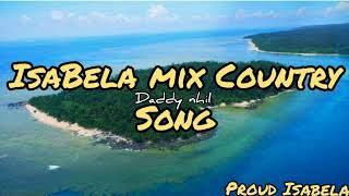 ISABELA MIX COUNTRY SONG [upl. by Sedaiuqlem61]